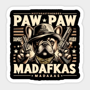 Paw Paw Madafakas French Bulldog Crazy Vintage Funny Dog Owners Sticker